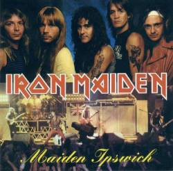 Iron Maiden (UK-1) : Maiden Ipswich